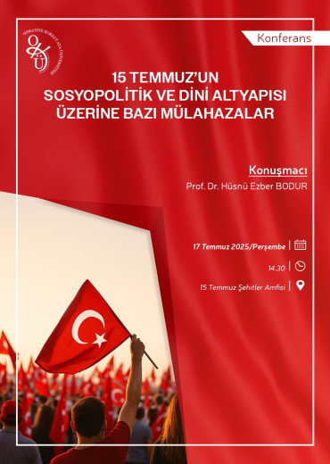 15 Temmuz'un Sosyopolitik ve Dini Altyapısı Üzerine Bazı Mülahazalar